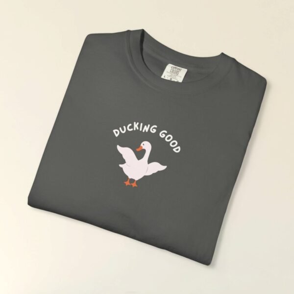 Comfort Colors®Ducking Good T-Shirt,Sarcastic Slogan Tee,Shirt,Women funny shirt, Men funny Tee,Apparel,Shirt for women, Cute Duck shirt