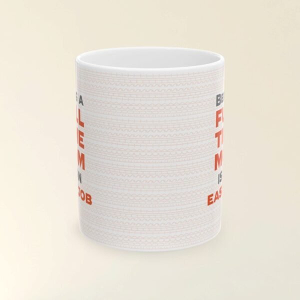 Funny gift for full time mom - Fuck This Shit Funny Mug 11oz