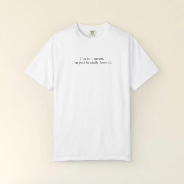 Comfort Colors® I am not mean T-Shirt,Sarcastic Slogan Tee,Shirt,Women funny shirt, Men funny Tee,Apparel,Shirt for women,mean shirt