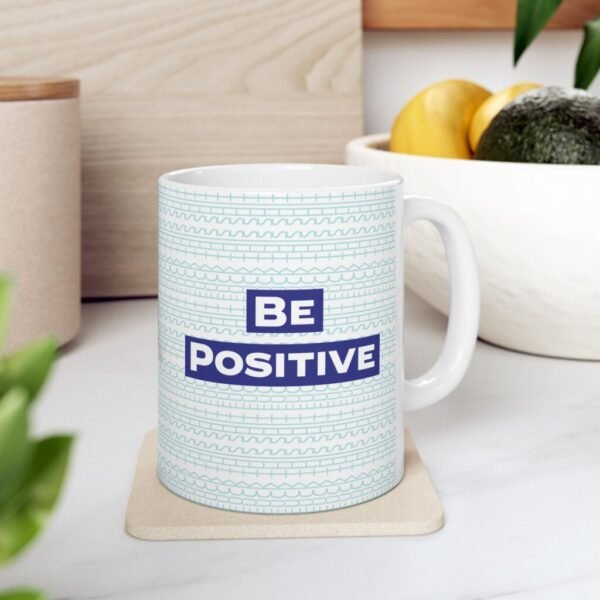 Funny gift for friends - Be Positive Fuck This Shit Funny Mug 11oz