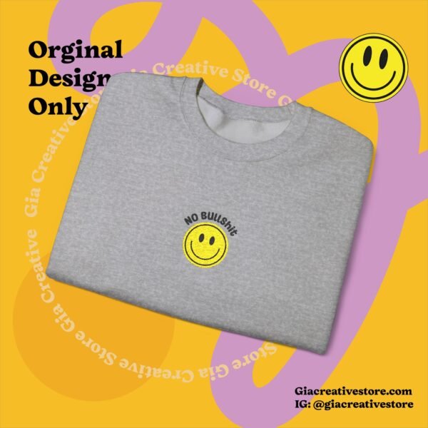 Embroidered No bullshit Cheerful Crewneck Sweatshirt with Smile Design