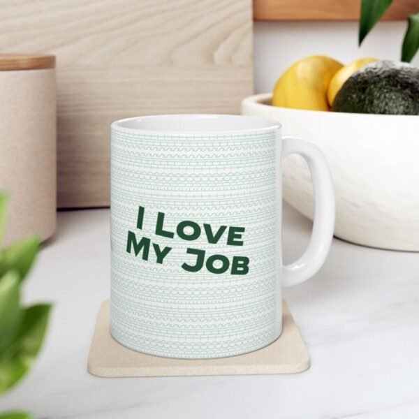 Funny gift for coworkers - Fuck This Shit Funny Mug 11oz | I Love my job (Green)