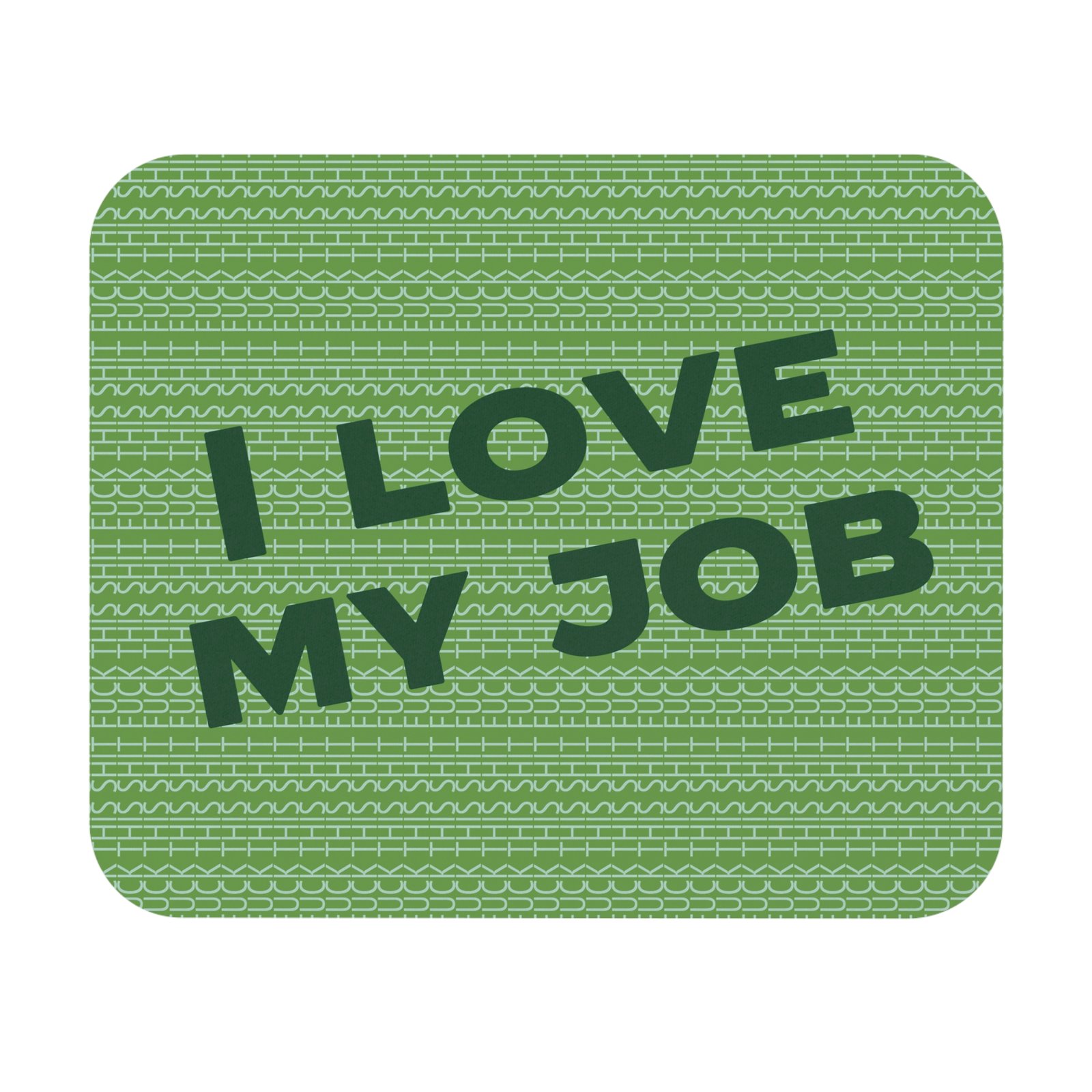 Sarcastic mouse pad - I love my job ( Orange ) with Fuck this shit pattern