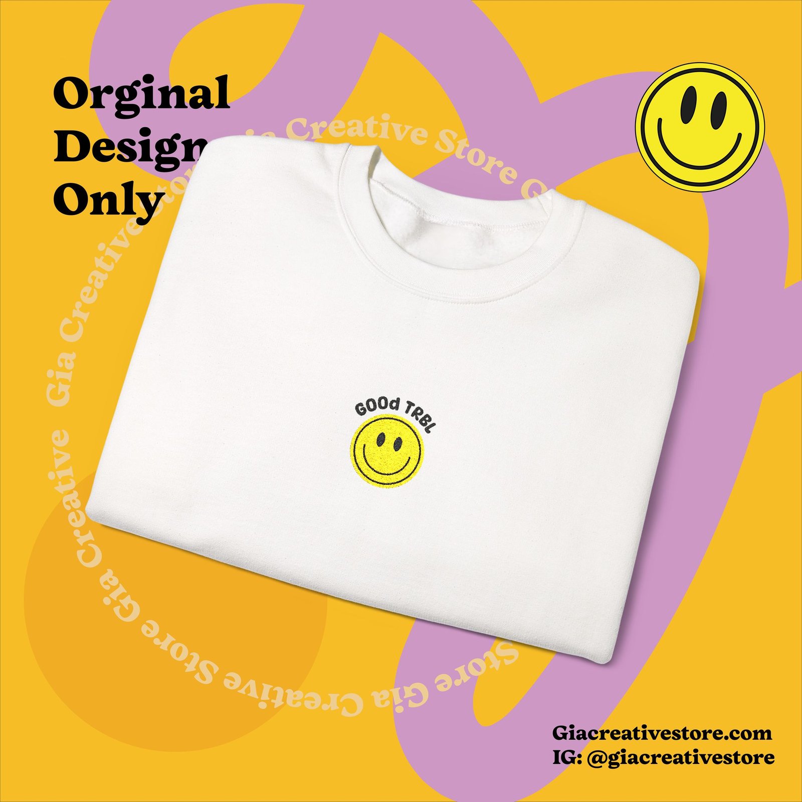Embroidered Good TRBL Cheerful Crewneck Sweatshirt with Smiley Design