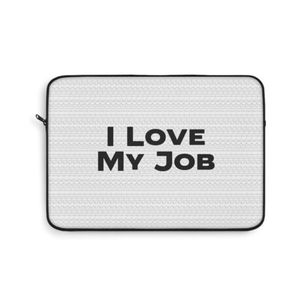 Fuck This Shit Laptop Sleeve 13" | I Love My Job Computer Bag- Work Humor Gifts