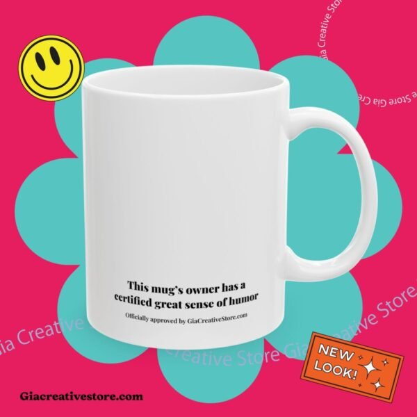 The witty and humorous design adds a touch of fun to your morning coffee routine. Ideal for friends with a great sense of humor.